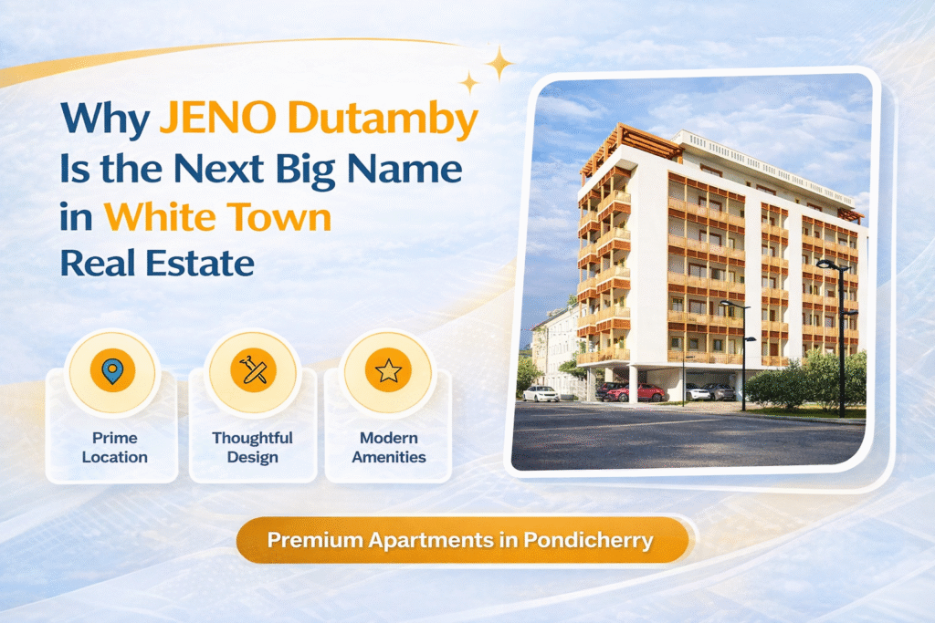 Why JENO Dutamby Is the Next Big Name in White Town Real Estate